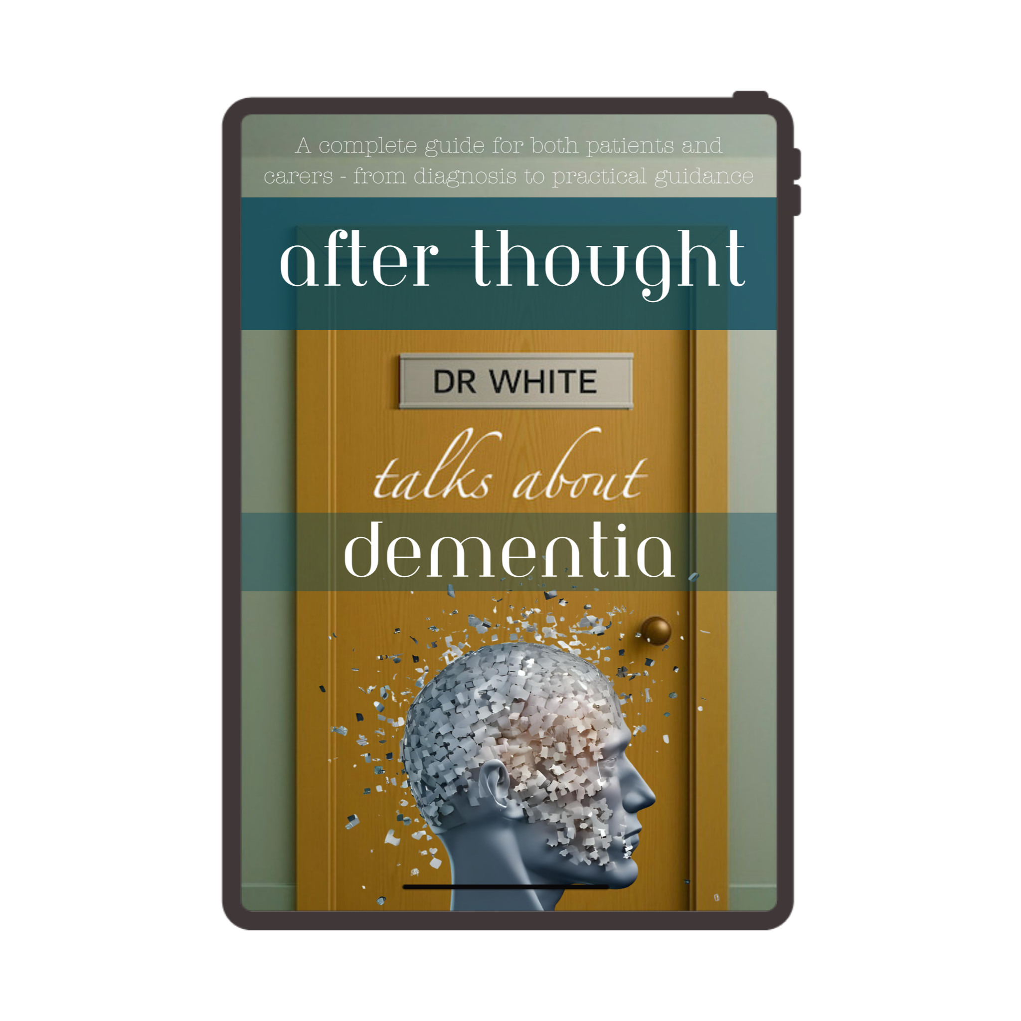 After Thought - Dr White talks about Dementia (eBook)